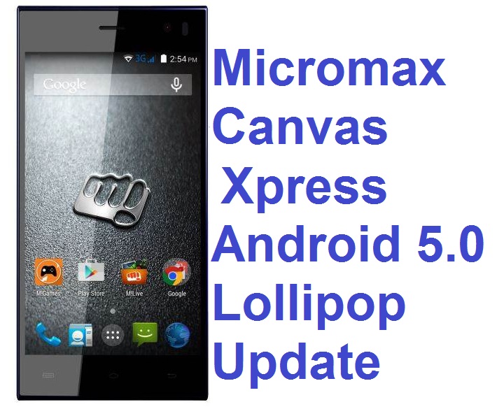 Micromax Canvas Xpress gets Android 5.0 Lollipop update