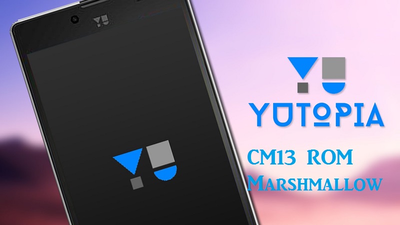 yu yutopia cm13 unofficial