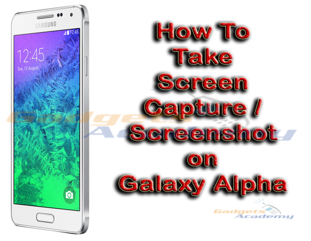 take screenshot on Galaxy Alpha